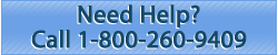 Need Help? - 1-800-260-9409
